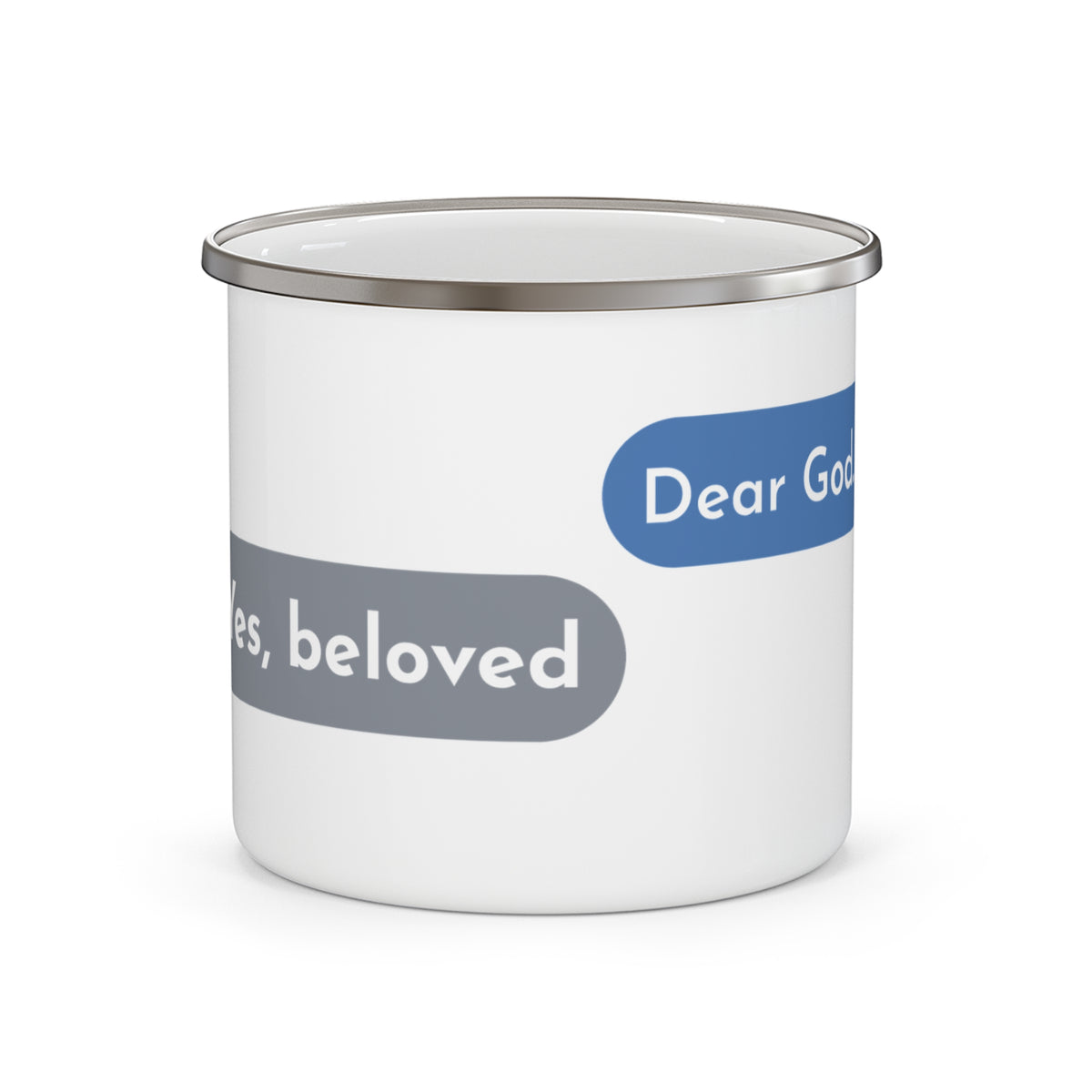 Dear God, Yes Beloved Enamel Camp Mug