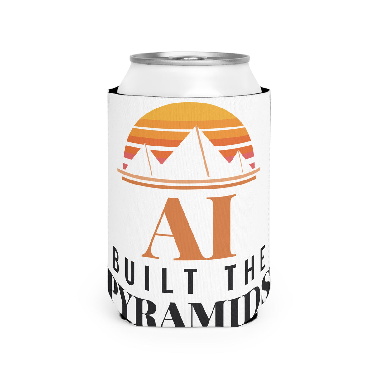 AI Built the Pyramids Koozie
