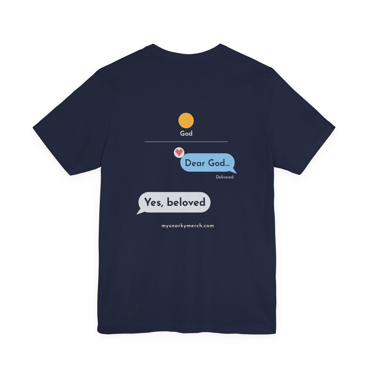 Dear God, Yes Beloved Tee