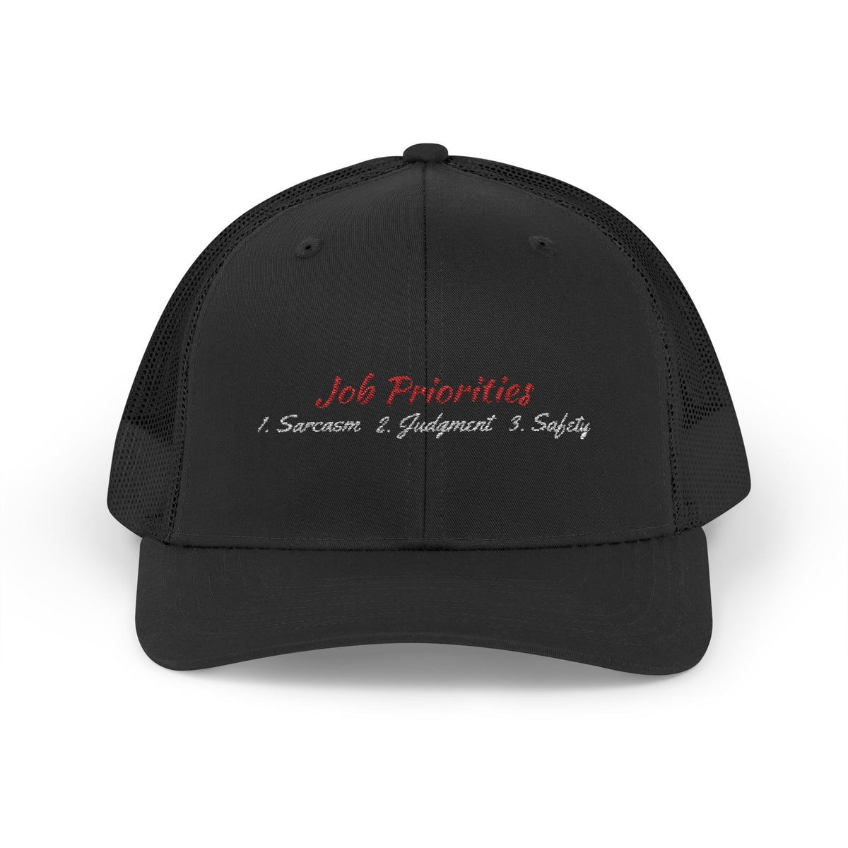 Job Priorities Embroidered Hat