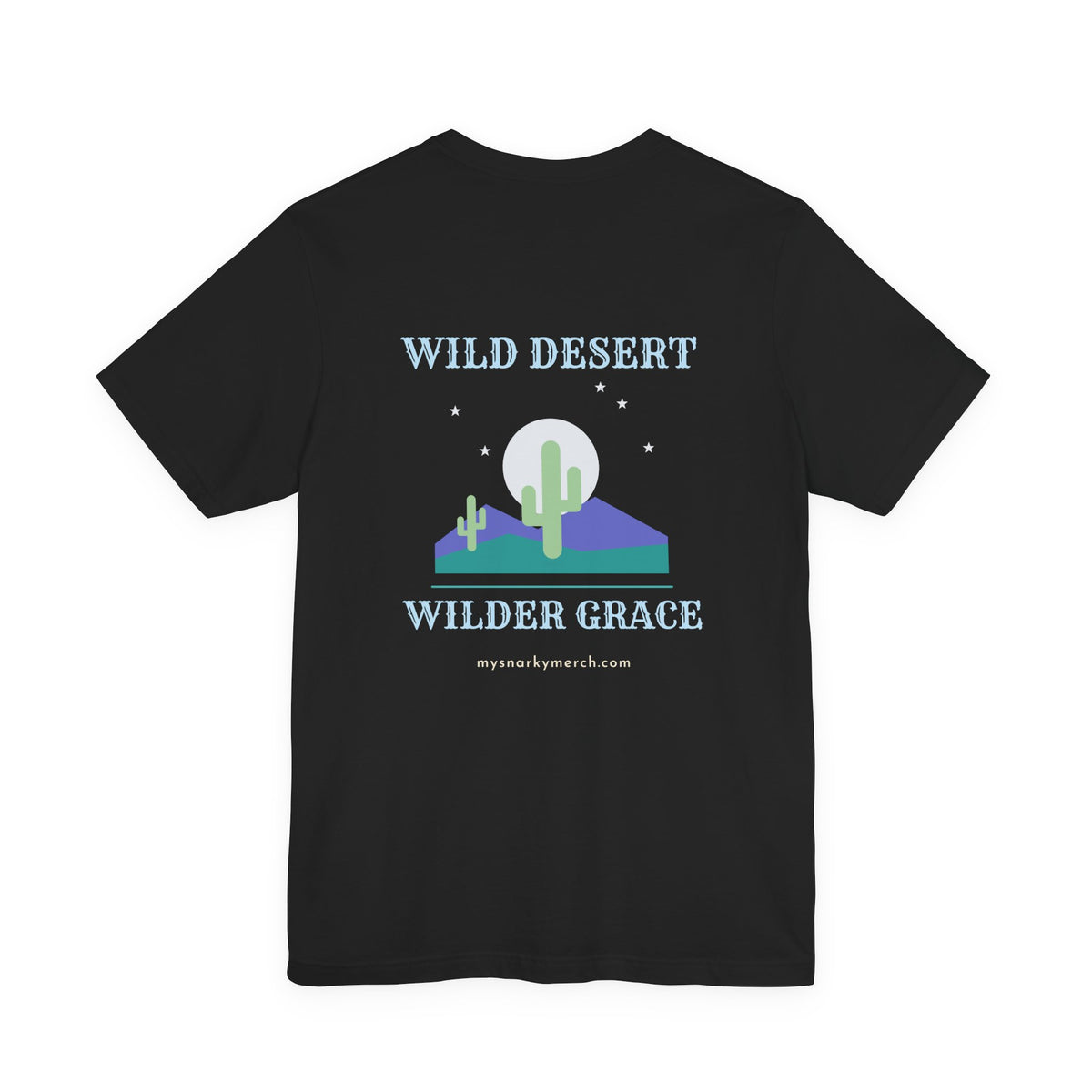 Wild Desert, Wilder Grace Tee