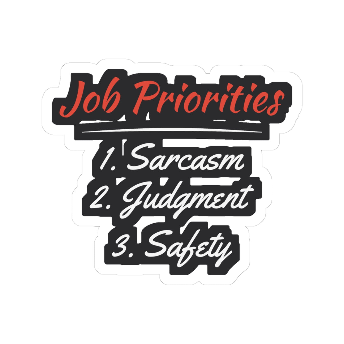 Job Priorities Sticker
