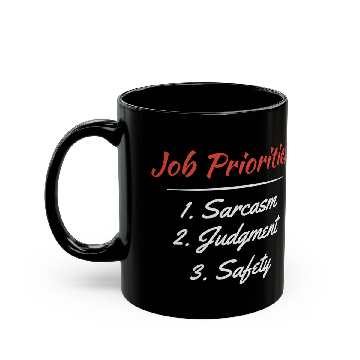 Job Priorities Black Mug 11oz