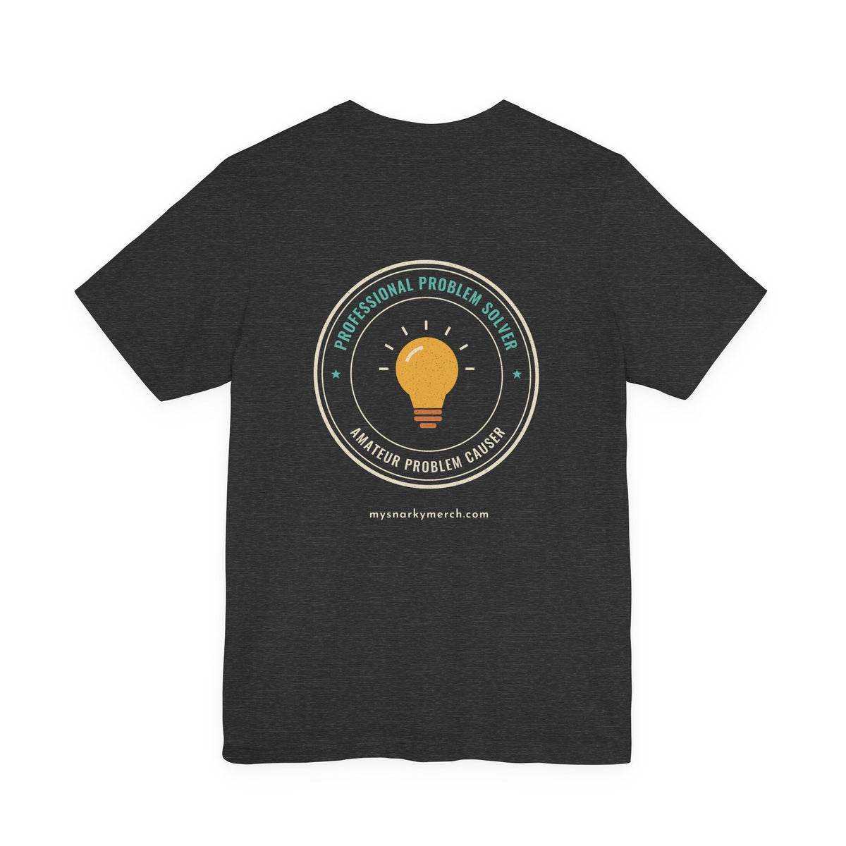 Professional Problem Solver Tee