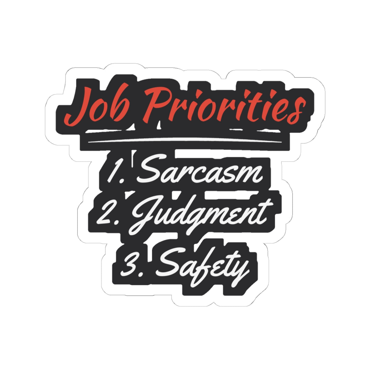 Job Priorities Sticker