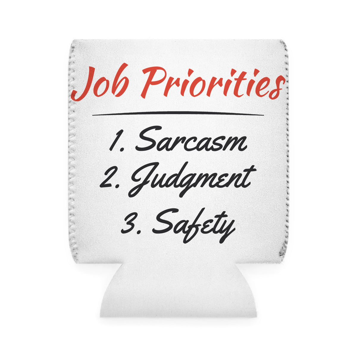 Job Priorities Koozie