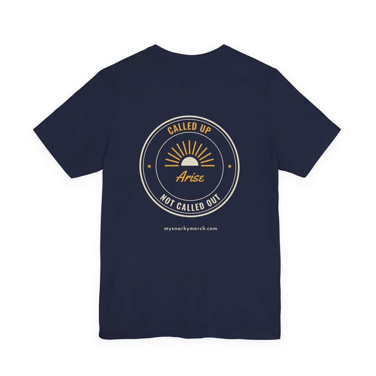 Called Up Not Called Out Tee