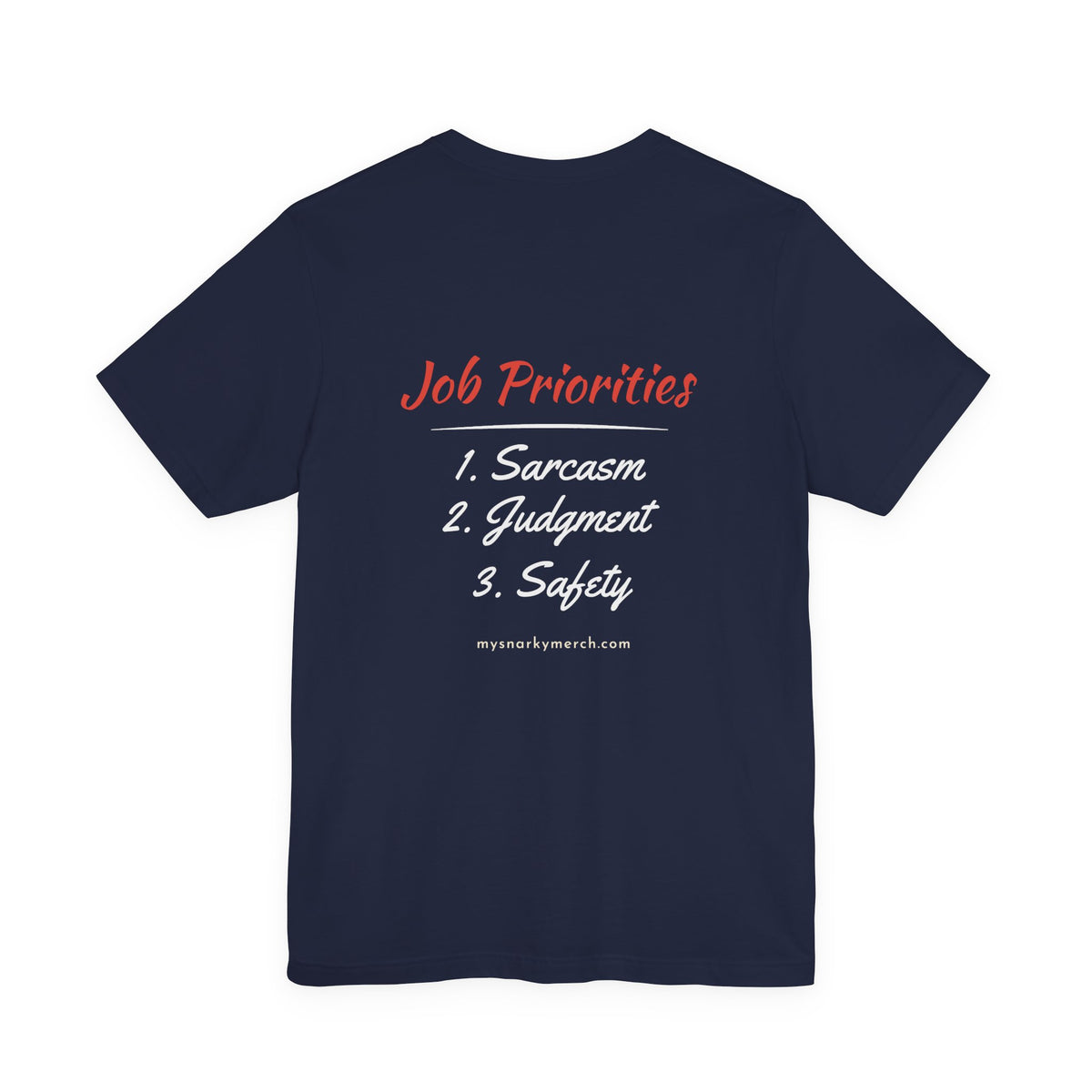 Job Priorities Tee