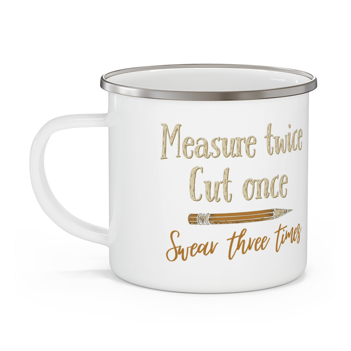 Measure Twice Enamel Camp Mug