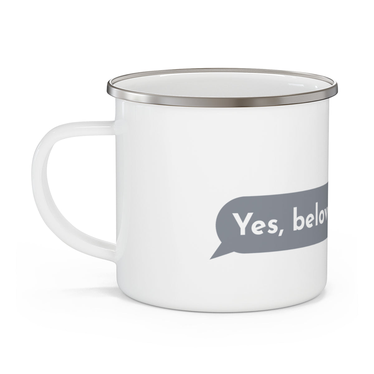 Dear God, Yes Beloved Enamel Camp Mug