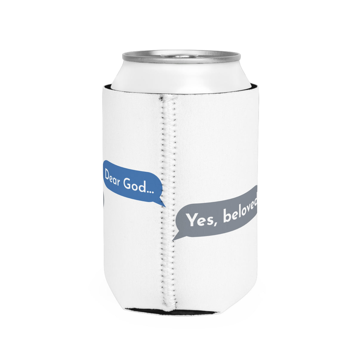Dear God, Yes Beloved Koozie