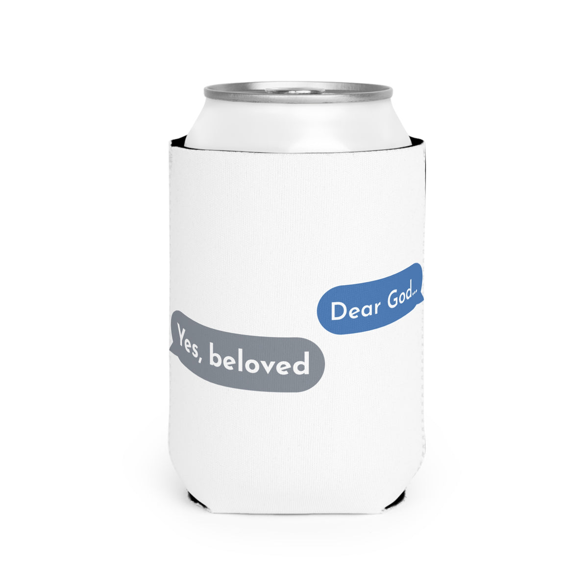 Dear God, Yes Beloved Koozie