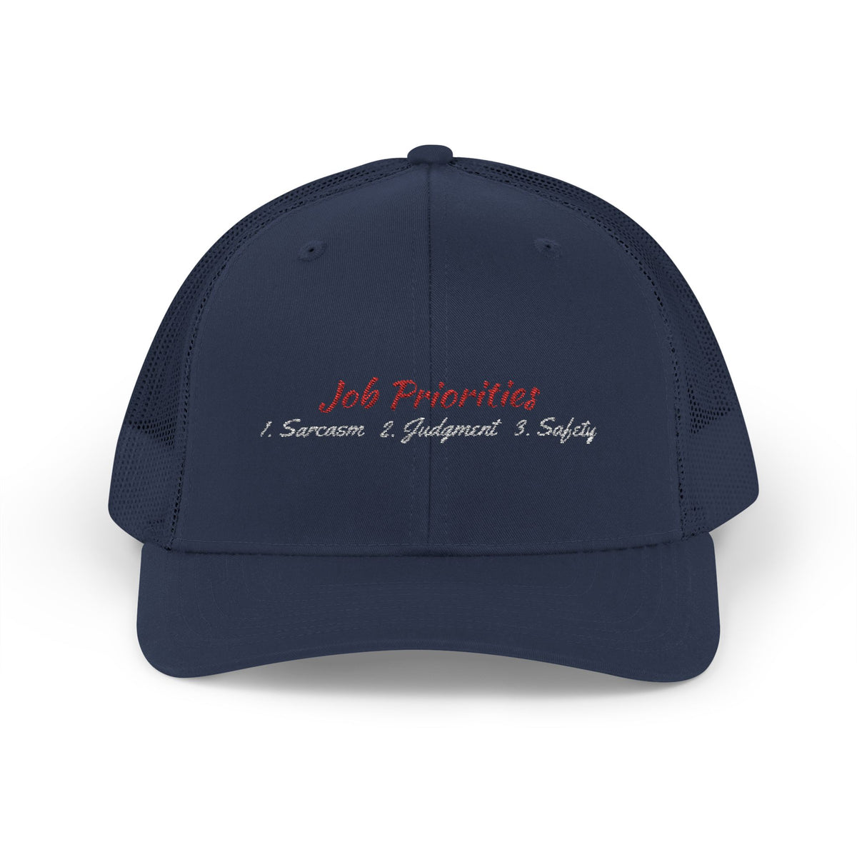 Job Priorities Embroidered Hat