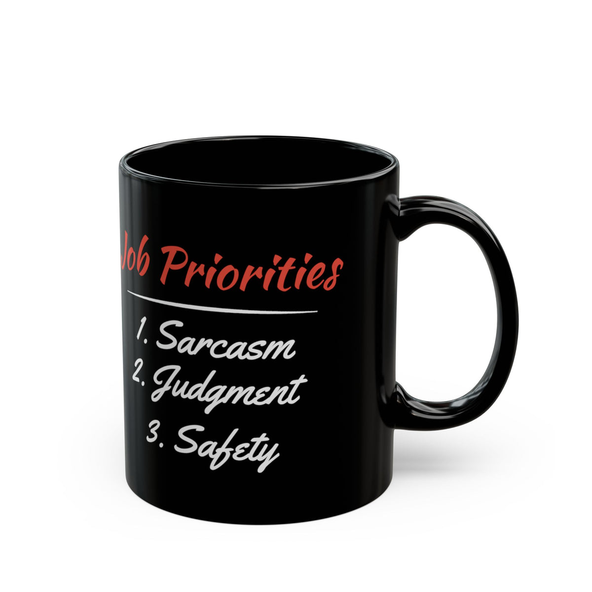 Job Priorities Black Mug 11oz