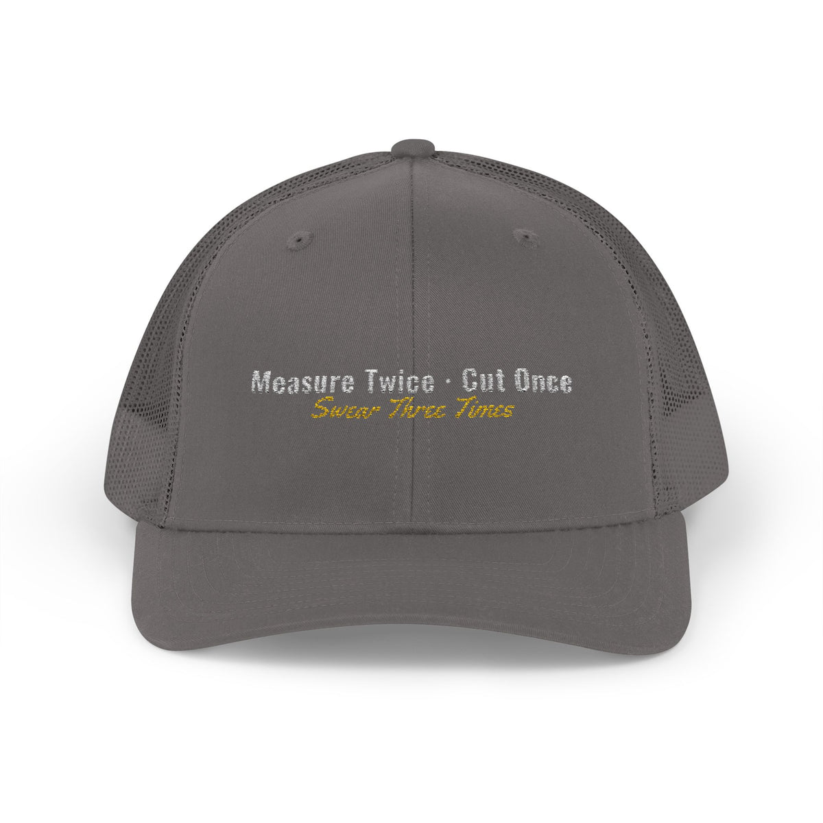 Measure Twice Embroidered Hat
