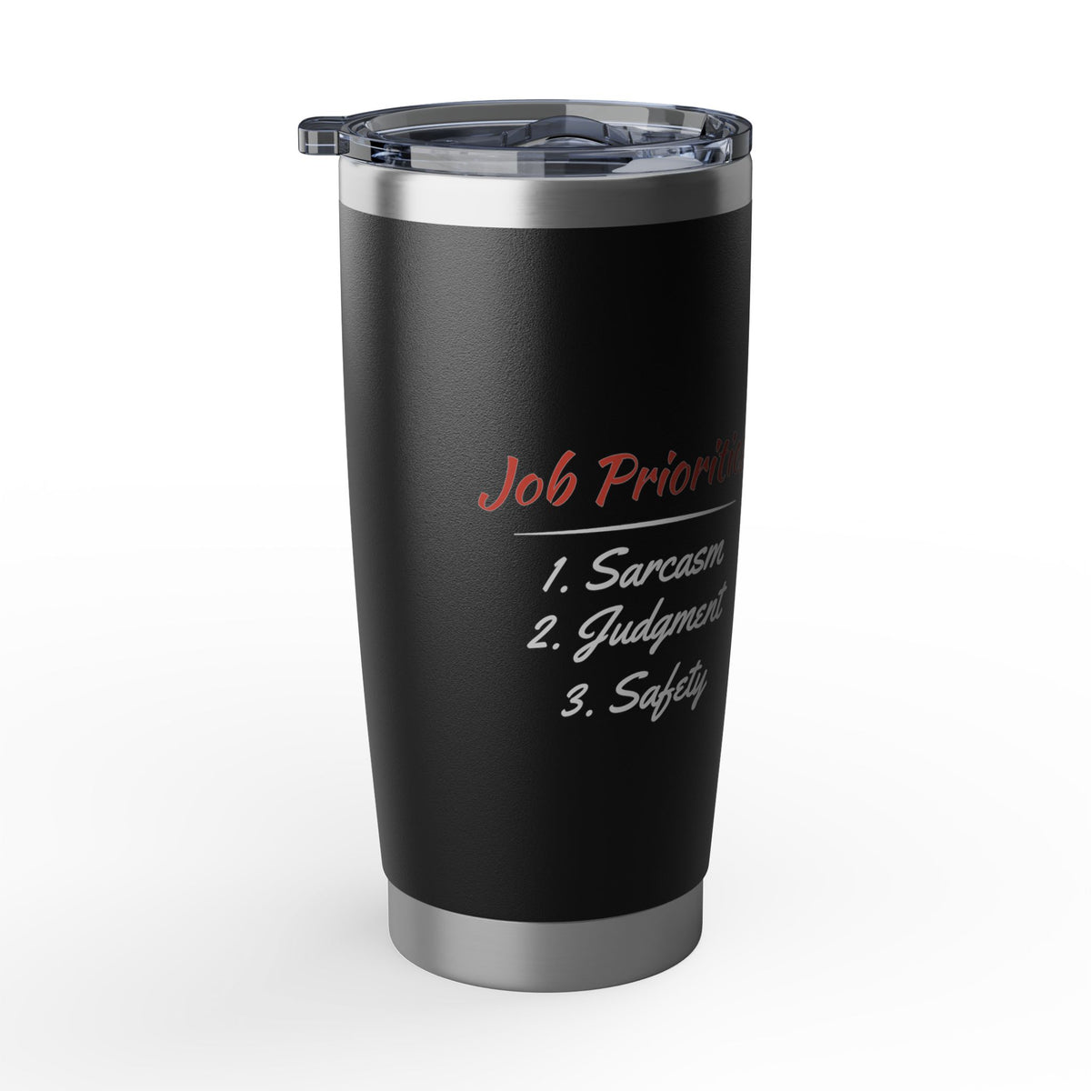 Job Priorities Tumbler 20oz