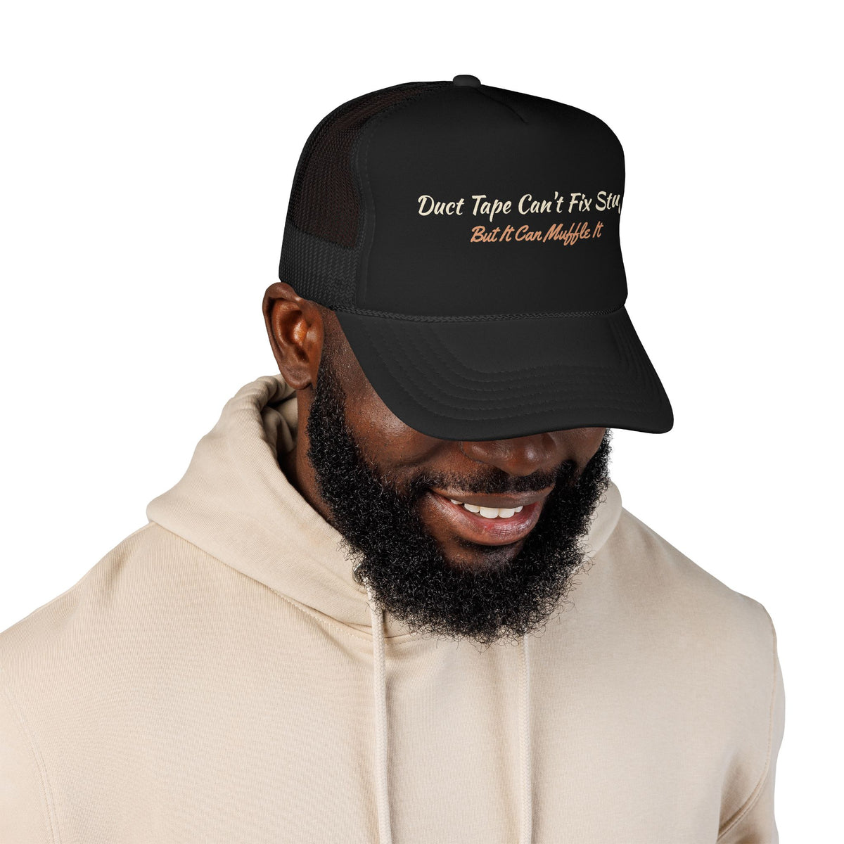 Duct Tape Can't Fix Stupid Trucker Hat