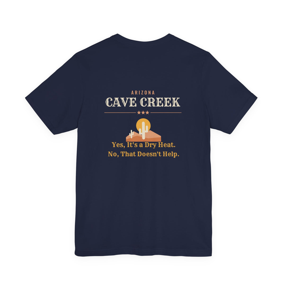 Cave Creek Dry Heat Tee