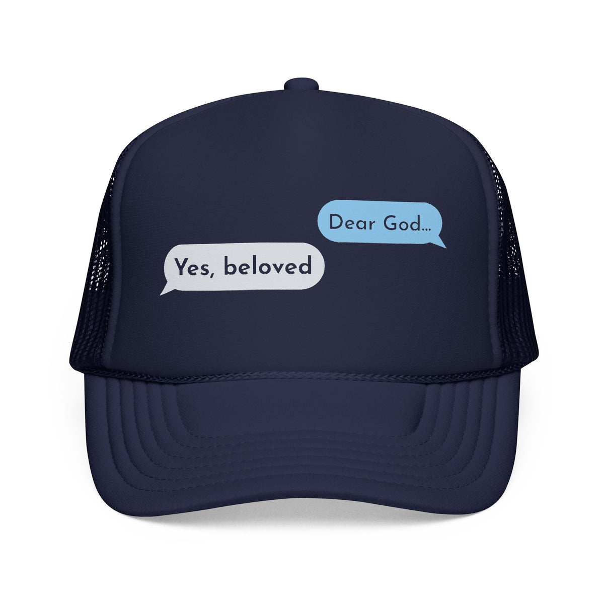 Dear God, Yes Beloved Trucker Hat