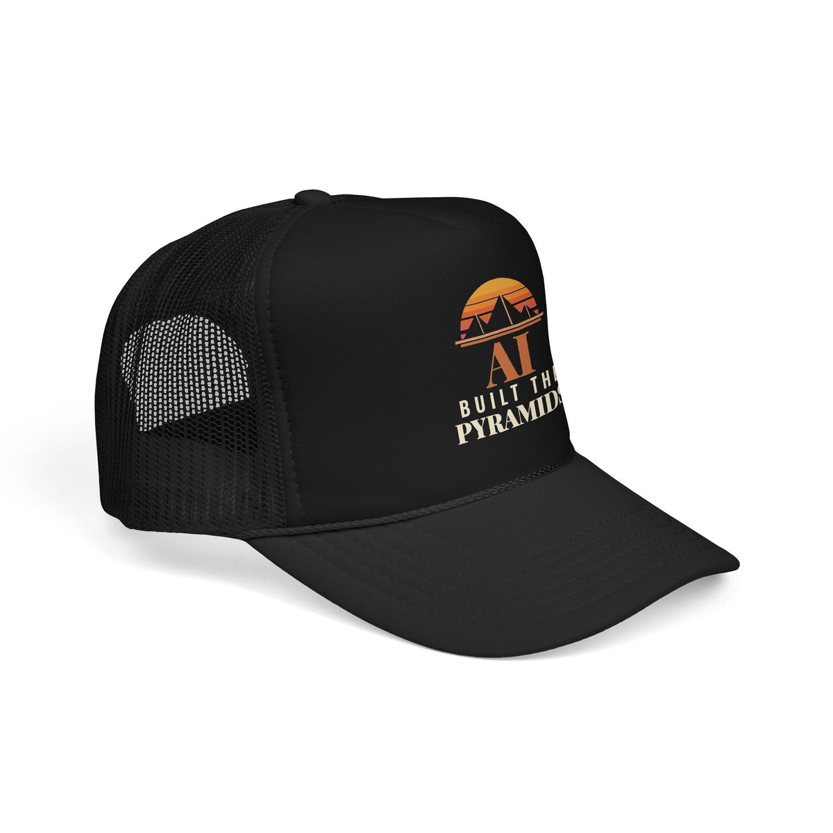 AI Built the Pyramids Trucker Hat
