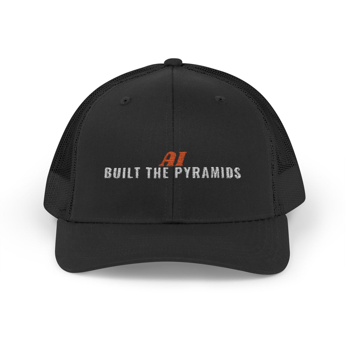 AI Built the Pyramids Embroidered Hat