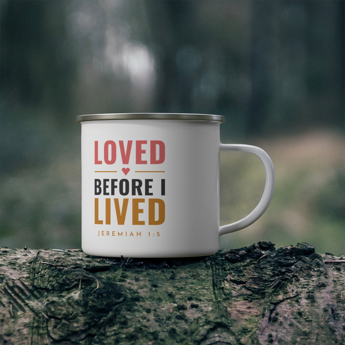 Loved Before I Lived Enamel Camp Mug