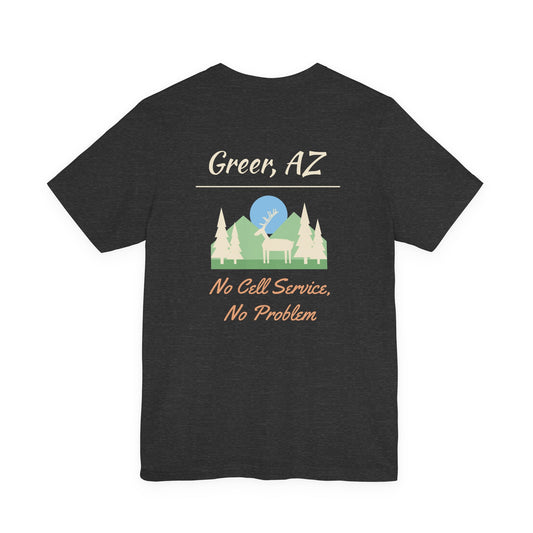 Greer AZ No Cell Service Tee