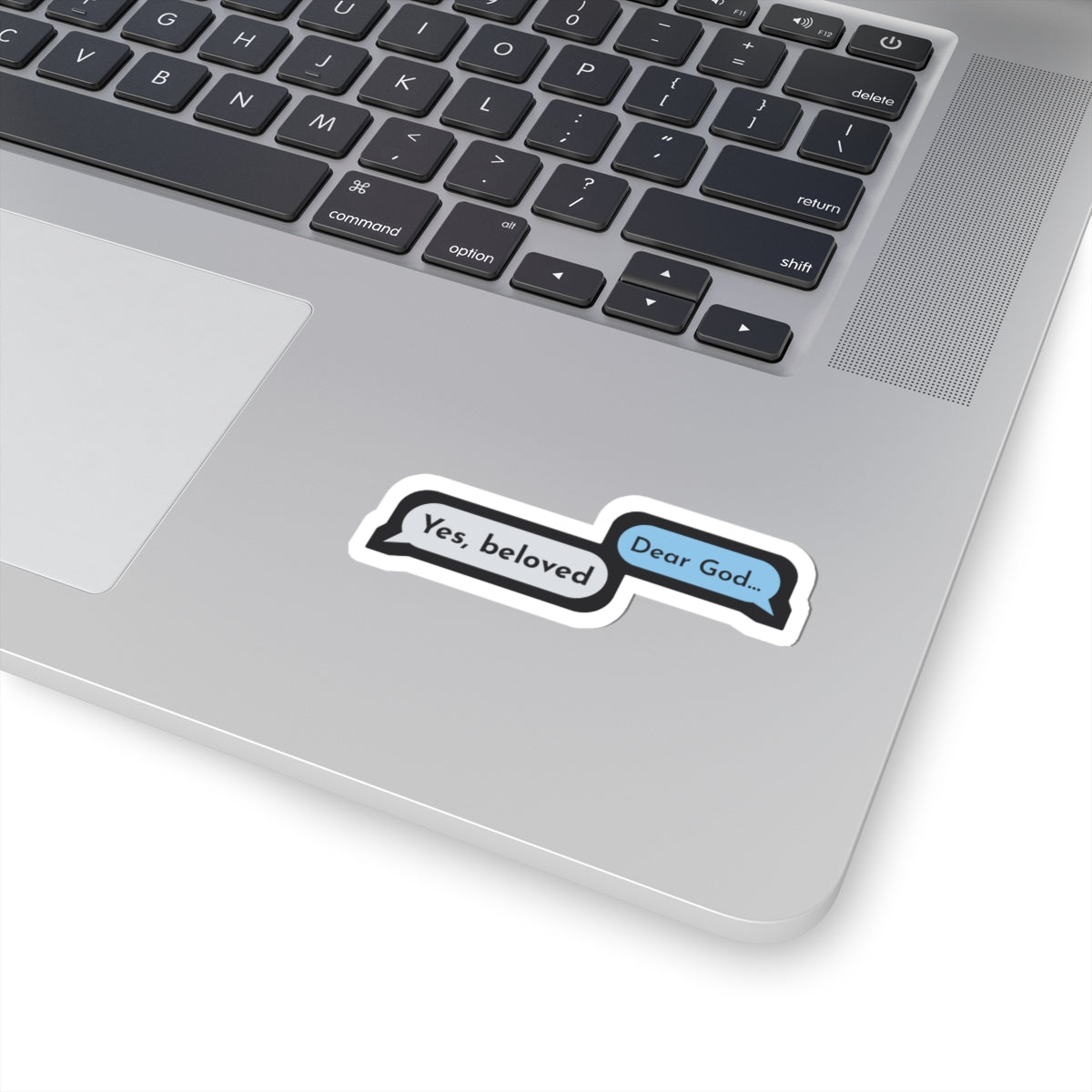 Dear God, Yes Beloved Sticker