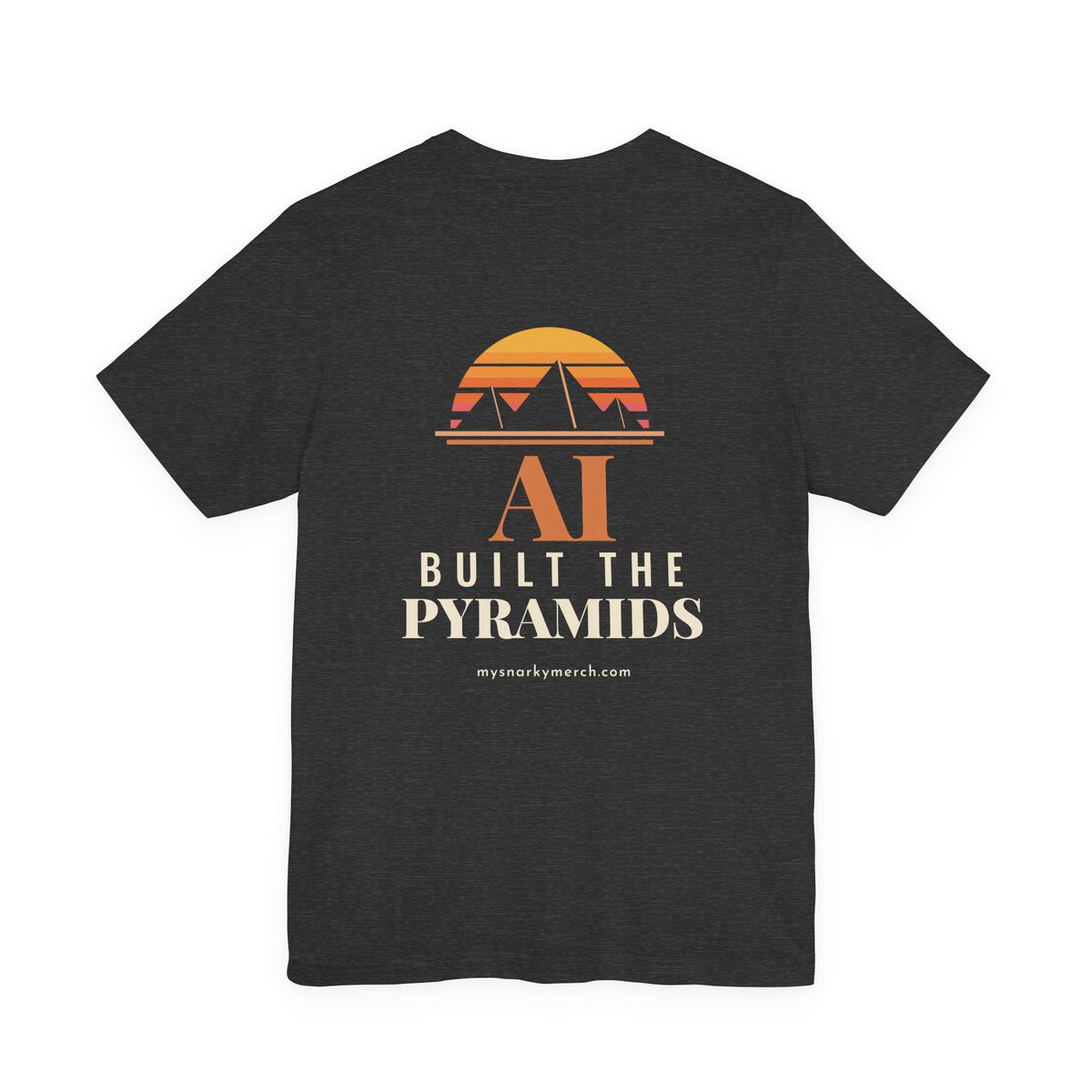 AI Built the Pyramids Tee