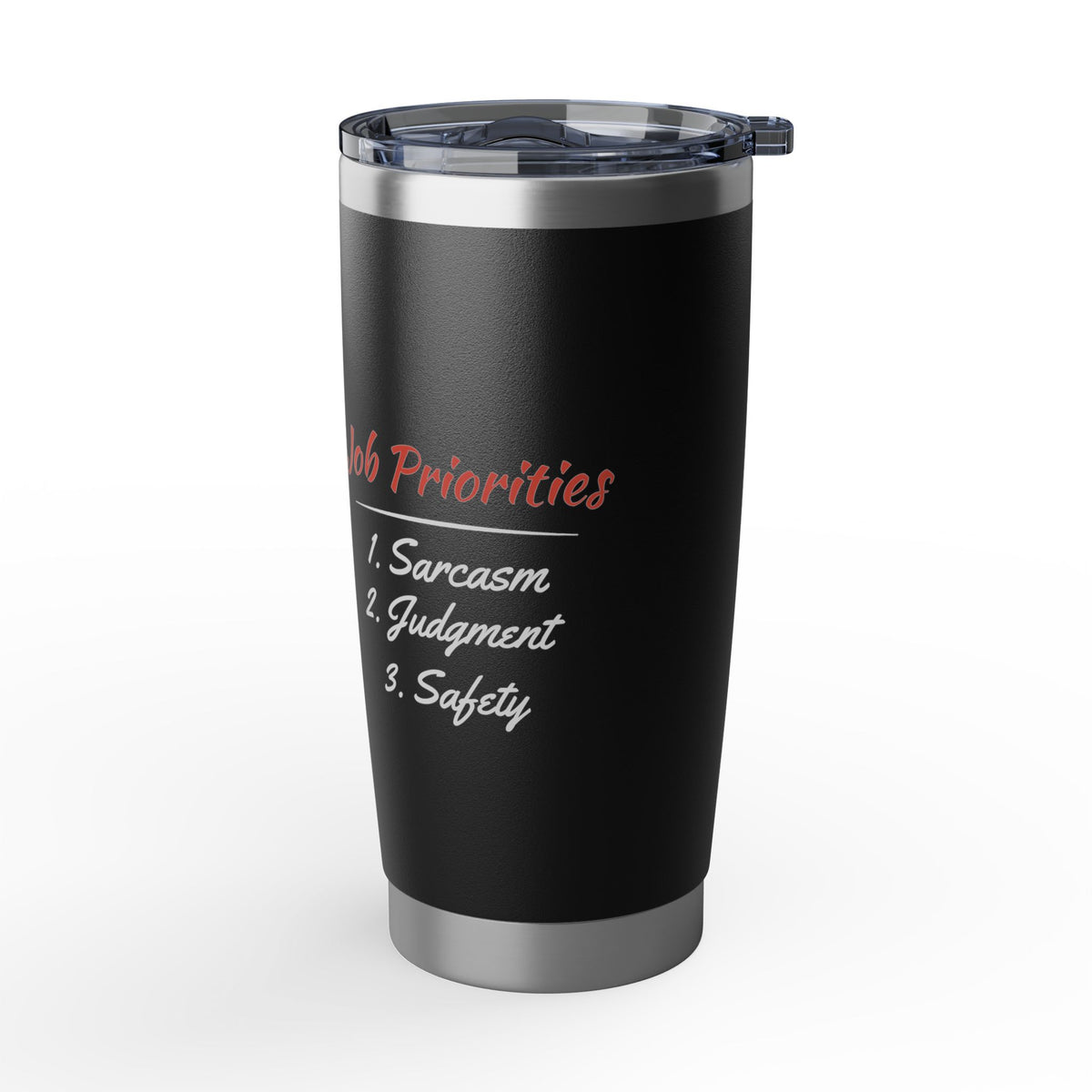 Job Priorities Tumbler 20oz