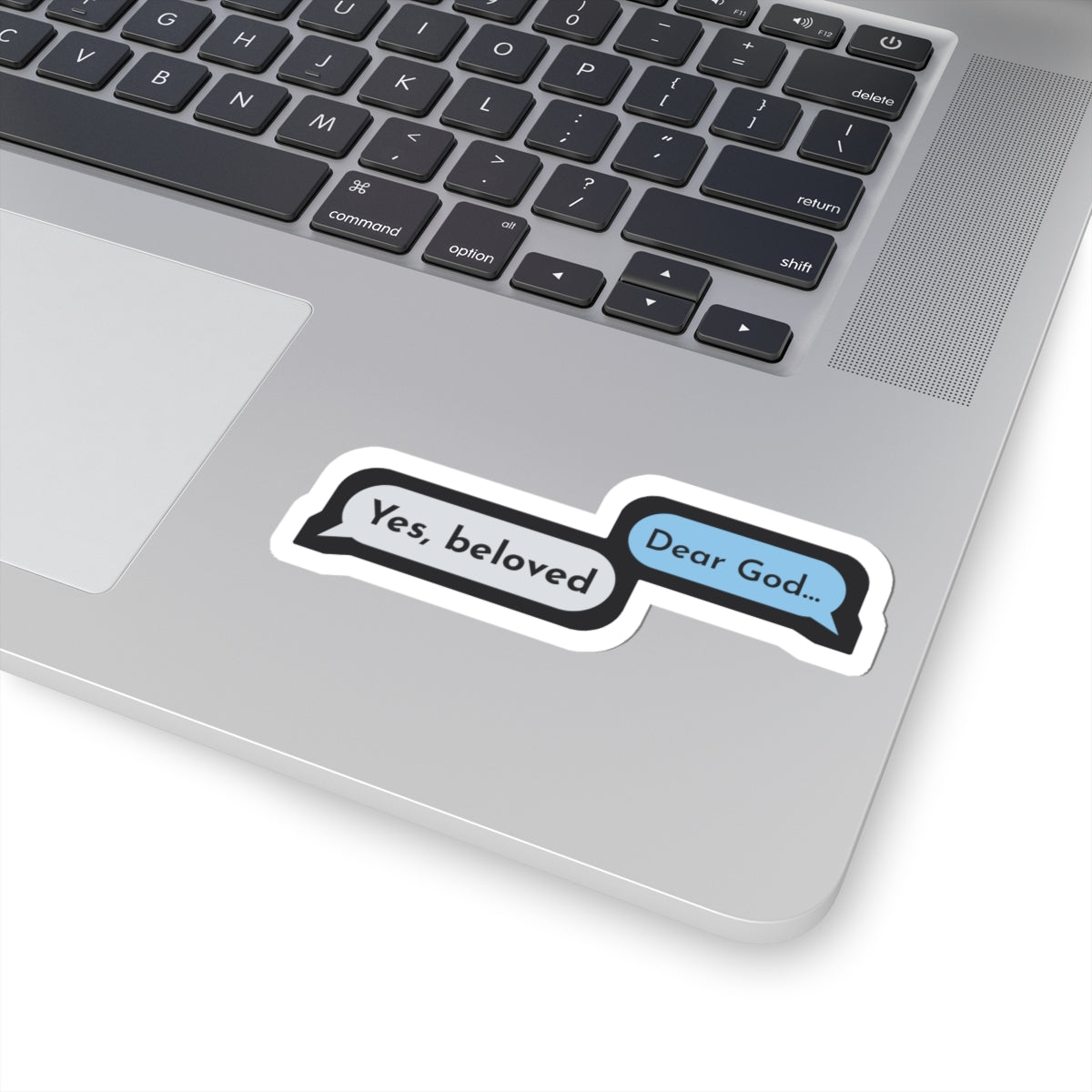 Dear God, Yes Beloved Sticker